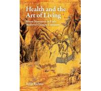 Health and the Art of Living: Illness Narratives in Early Medieval Chinese Literature