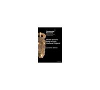 Health And The Body In Early Medieval England