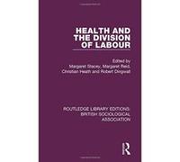 Health and the Division of Labour (Routledge Library Editions: British Sociological Association) - [Version Originale] Inconnu (Auteur)
