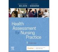 Health Assessment for Nursing Practice - Giddens Jean Foret Dean and Professor School of Nursing University of Kansas Kansas City KS USA - Elsevier Health Giddens Jean Foret Dean and Professor School 