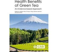 Health Benefits of Green T: An Evidence-based Approach - [Livre en VO] Yukihiko Hara, Chung S Yang, Mamoru Isemura, Isao Tomita (Auteur)