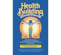 Health Building: The Conscious Art of Living Well