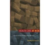 Health Care at Risk by Timothy Jost Timothy Stoltzfus Jost (Auteur)
