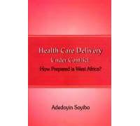 Health Care Delivery Under Conflict