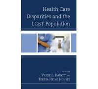 Health Care Disparities And The Lgbt Population