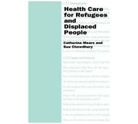 Health Care For Refugees And Displaced People