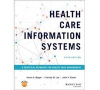 Health Care Information Systems by Glaser & John P. Partners HealthCare System & Inc. Glaser John P. Partners HealthCare System Inc. (Auteur)
