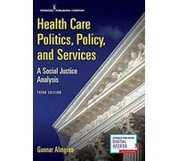 Health Care Politics, Policy, And Services