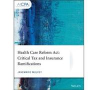 Health Care Reform Act by Janemarie Mulvey Janemarie Mulvey (Auteur)