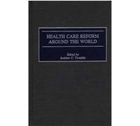 Health Care Reform Around the World