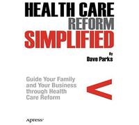 Health Care Reform Simplified
