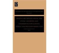 Health Care Services Racial and Ethnic Minorities and Underserved Populations