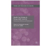 Health Care Systems In Europe Under Austerity