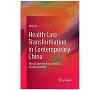 Health Care Transformation In Contemporary China