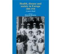 Health Disease and Society in Europe 18001930