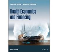 Health Economics and Financing by Michael S. Kobernick Michael S. Kobernick (Auteur)