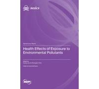 Health Effects Of Exposure To Environmental Pollutants