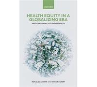 Health Equity in a Globalizing Era - Ruckert Arne Senior Research Associate Senior Research Associate School of Epidemiology and Public Health University Ruckert Arne Senior Research Associate Senior 
