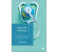 Health for All: A Theory of Global Health Justice