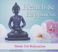 Health And Hapiness Music For Relaxation