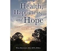 Health, Happiness, And Hope
