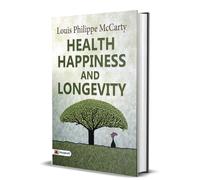Health, Happiness, and Longevity