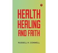 Health Healing and Faith