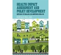 Health Impact Assessment And Policy Development