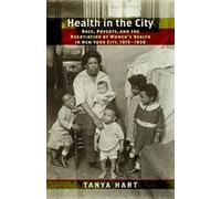 Health in the City : Race, Poverty, and the Nego. Dur