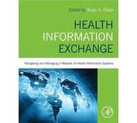 Health Information Exchange: Navigating And Managing A Network Of Health Information Systems