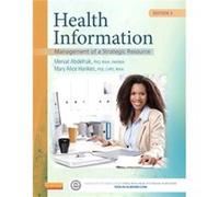 Health Information: Management Of A Strategic Resource, 5E (Hardcover) Mervat Abdelhak, Mary Alice Hanken (Auteur)