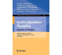 Health Information Processing. Evaluation Track Papers