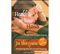Health Is in Your Hands: Practicing the Art of Self-Healing