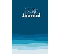 Health Journal: Reach Fitness Goals, Weight loss, Personal goals and undated, lined Pages for everyday Motivation