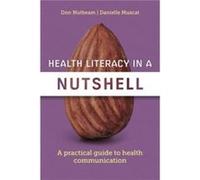 Health Literacy in a Nutshell by Danielle Muscat Danielle Muscat (Auteur)