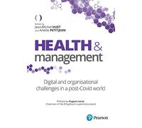 Health & management: Digital and organizational challenges in a post-Covid world