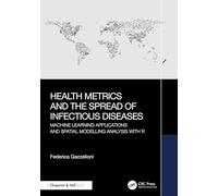 Health Metrics and the Spread of Infectious Diseases