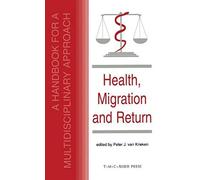 Health, Migration And Return:A Handbook For A Multidisciplinary Approach