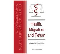 Health, Migration And Return:A Handbook For A Multidisciplinary Approach