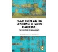 Health Norms And The Governance Of Global Development