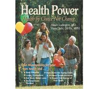 Health Power: Health by Choice, Not Chance