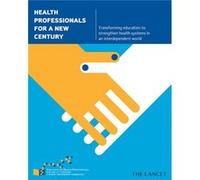 Health Professionals for a New Century by Lincoln C. Chen Lincoln C. Chen (Auteur)