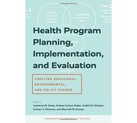 Health Program Planning, Implementation, And Evaluation
