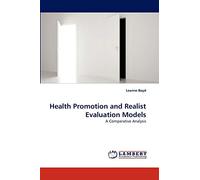 Health Promotion and Realist Evaluation Models: A Comparative Analysis
