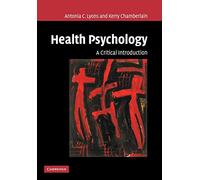 Health Psychology: A Critical Introduction