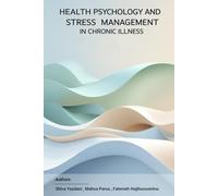Health Psychology and Stress Management in Chronic Illness