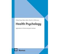 Health Psychology: Applications in Clinical and Sports Contexts