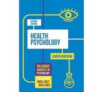 Health Psychology (Palgrave Insights in Psychology series) - [Version Originale] Inconnu (Auteur)
