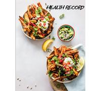 Health Record: Unlock Your Potential with the Ultimate Habit and Wellness Tracker