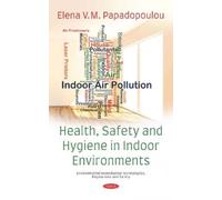 Health, Safety And Hygiene In Indoor Environments